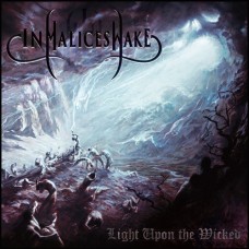 IN MALICE'S WAKE - Light Upon The Wicked CD